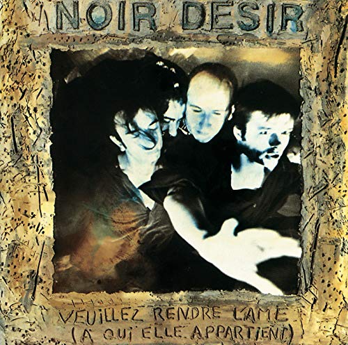 Noir Desir / Veuillez Rendre L'Ame (Remastered) - CD (Used)