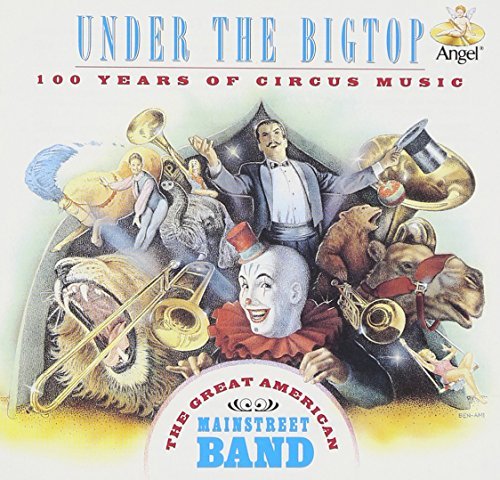 Under the Bigtop by Great American Main Street Band (1997-03-30)