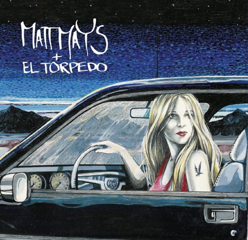 Matt Mays & El Torpedo / Matt Mays & El Torpedo - CD (Used)