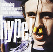 Hype! Surviving The Northwest Rock Explosion - The Motion Picture Soundtrack