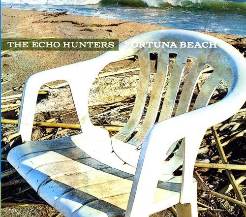 The Echo Hunters / Fortuna Beach - CD