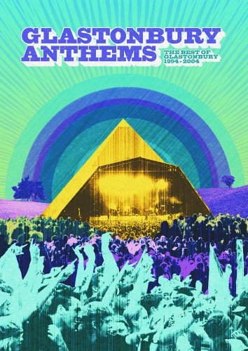 Glastonbury Anthems:The Best of Glastonbury 1994-2004 [Import]