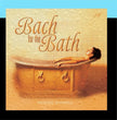 Bach for the Bath