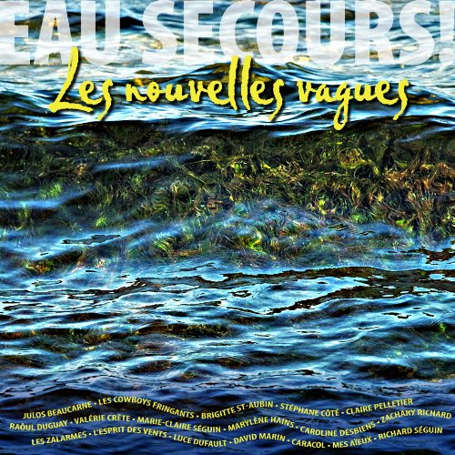 Eau Secours! Les Nouvelles Vag