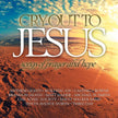 Cry Out To Jesus: Songs Of Prayer & Hope