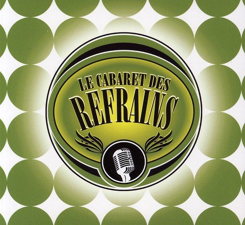 Artistes Variés / Le Cabaret des refrains - CD (Used)
