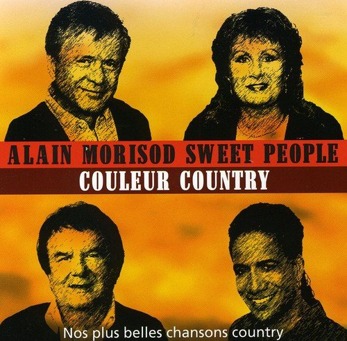 Alain Morisod & Sweet People / Couleur Country - CD (Used)