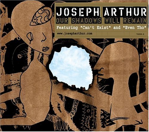 Joseph Arthur / Our Shadows Will Remain - CD (Used)