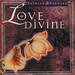 Patrick Bernard / Love Divine - CD