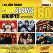 Vol. 1-Plus Beaux Slows Groupes 60