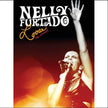 Nelly Furtado / Loose: The Concert - CD/DVD (Used)