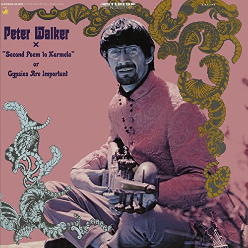 Peter Walker / Second Poem To Karmela Gypsies Are Important  - CD
