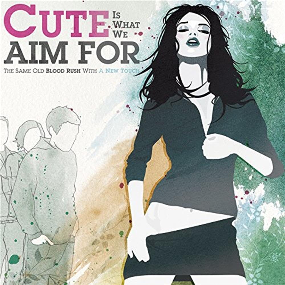 Cute Is What We Aim For / The Same Old Blood Rush With A New Touch - CD (Used)