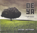 Deya - Notre Histoire (Ft. Alpha Blondy, Mikey Dangerous)