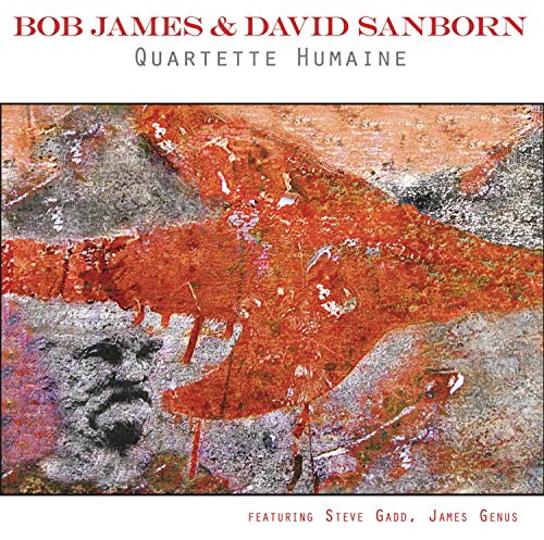 Bob James & David Sanborn / Quartette Humaine - CD