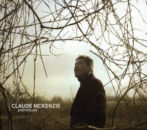 Claude Mckenzie / Pishimuss - CD (Used)