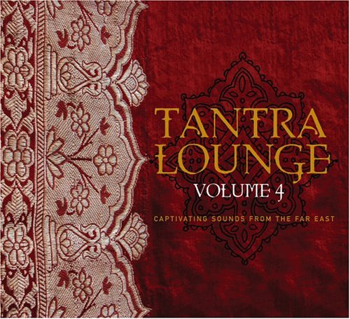 Vol. 4-Tantra Lounge