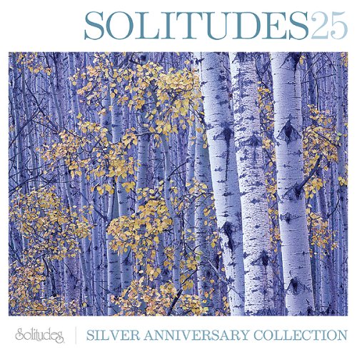 Solitudes 25: Silver Anniversary Collection