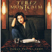 Terez Montcalm / Parle Pas Si Fort - CD (Used)