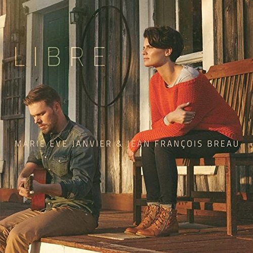 Marie-Eve Janvier & Jean-Francois Breau / Libre - CD