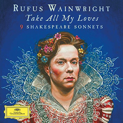 Take All My Loves: 9 Shakespeare Sonnets