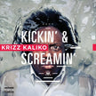 Kickin & Screamin