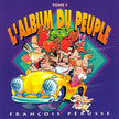 François Pérusse / L'Album Du Peuple Tome 1 - CD (Used)