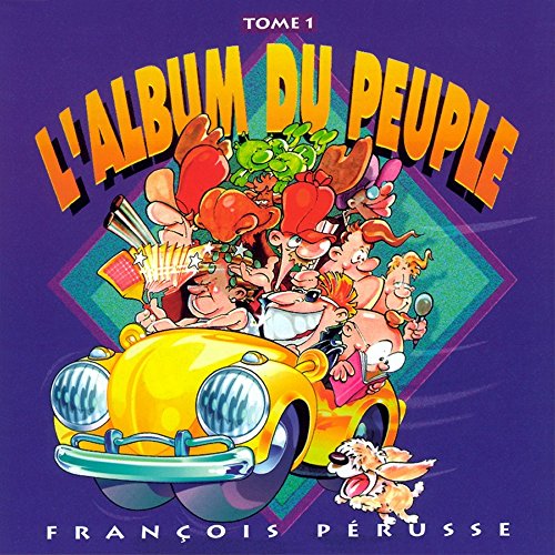 François Pérusse / L'Album Du Peuple Tome 1 - CD (Used)
