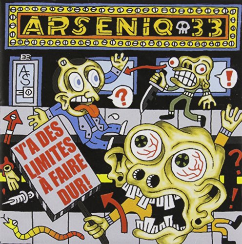 Arseniq 33 / Y'a Des Limites a Faire Dur - CD