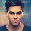 Tyler Shaw / Yesterday - CD (Used)