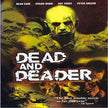 Dead And Deader