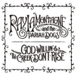 Ray Lamontagne and the Pariah Dogs / God Willin' & The Creek Don't Rise - CD (Used)