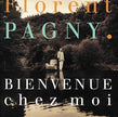 Florent Pagny / Bienvenue Chez Moi - CD