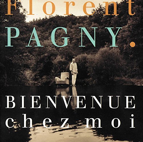 Florent Pagny / Bienvenue Chez Moi - CD