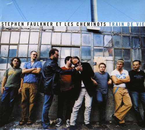 Stephen Faulner Et Les Cheminots / Train De Vie - CD (Used)