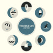 This Wild Life / Low Tides - CD