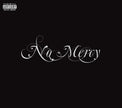No Mercy (Deluxe)