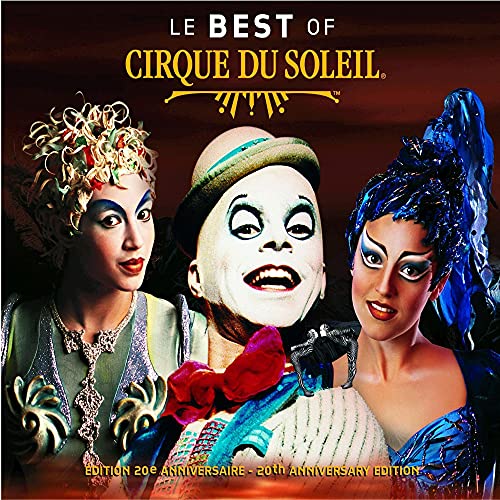 Cirque Du Soleil / Le Best of Cirque du Soleil (20th Anniversary Edition) - CD (Used)