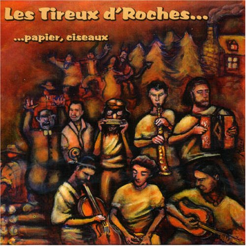 Les Tireux d'Roches / Roches Papier Ciseaux - CD (Used)