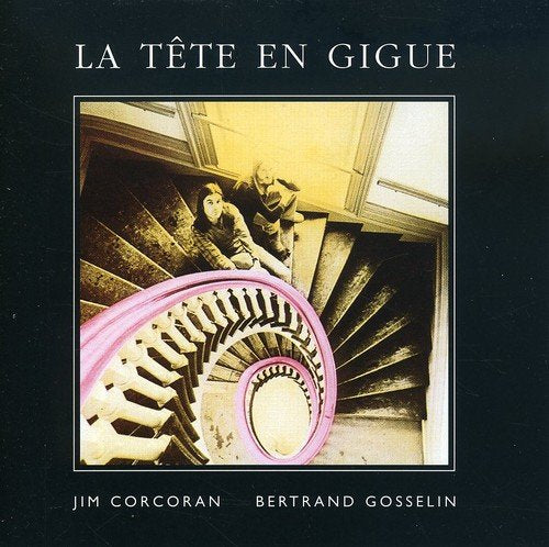 Jim Corcoran & Bertrand Gosselin / La Tete En Gigue - CD