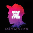 Mac Miller / Best Day Ever - CD