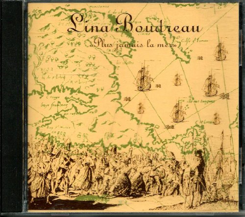 BOUDREAU;LINA - PLUS JAMAIS LA MER