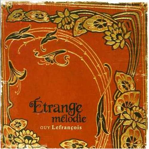 LEFRANCOIS;GUY - ETRANGE MELODIE