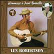 Len Robertson//Hommage a Paul Brunelle Vol.6