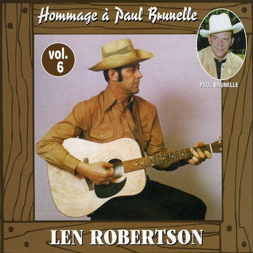 Len Robertson//Hommage a Paul Brunelle Vol.6