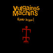 Vulgaires Machins / Aimer le mal - CD