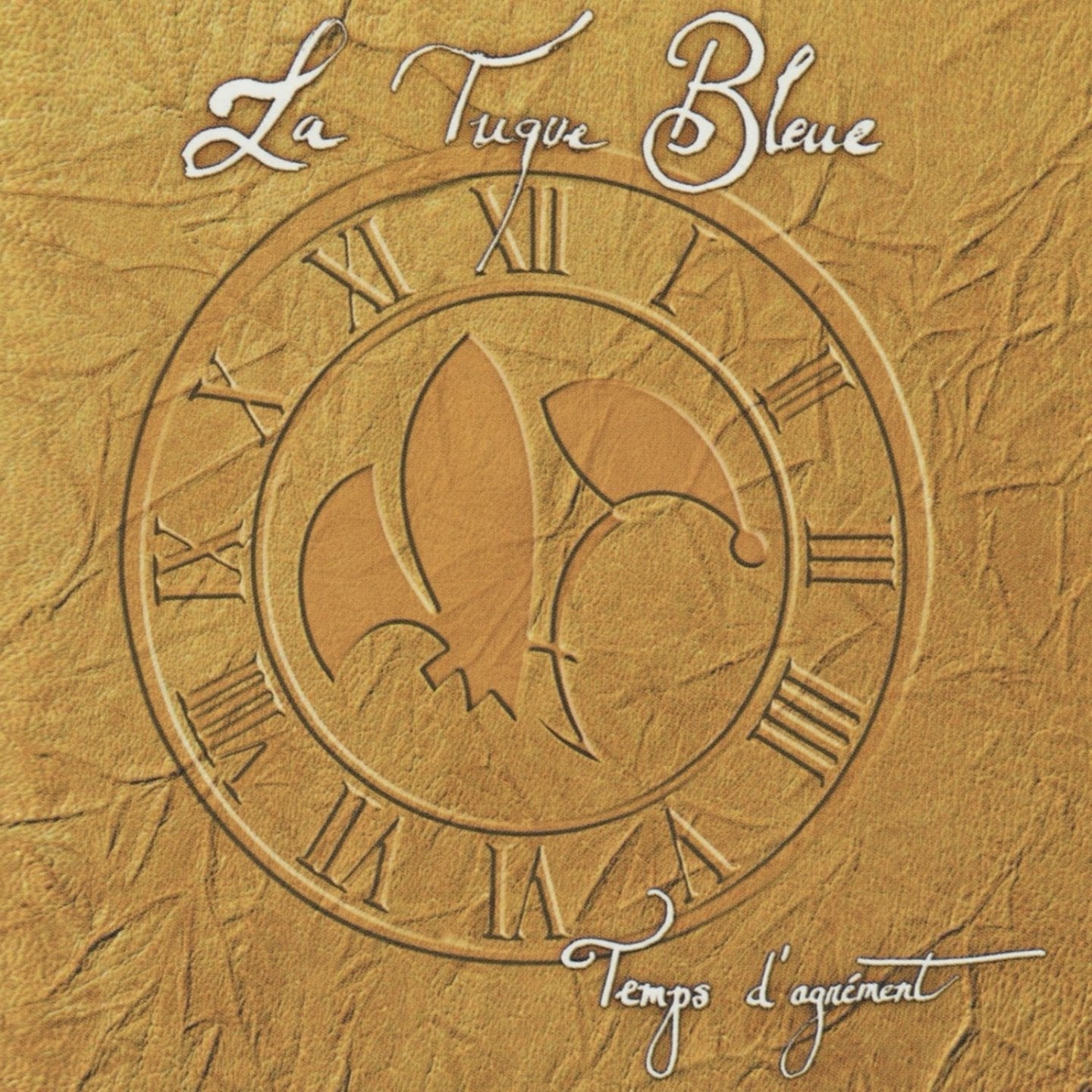 La Tuque Bleue / Temps d'agrément - CD