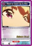 I Want to Catch Up to Him (UE17BT/SLG-1-036) - UE17BT SOLO LEVELING Release Event Cards