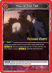 You're Too Tall (UEPR/TKG-1-098) - UE18BT Tokyo Ghoul Release Event