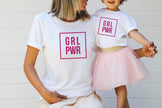 GRL PWR Matching Mommy and Me Shirts